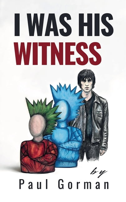 I Was His Witness, (Paperback)