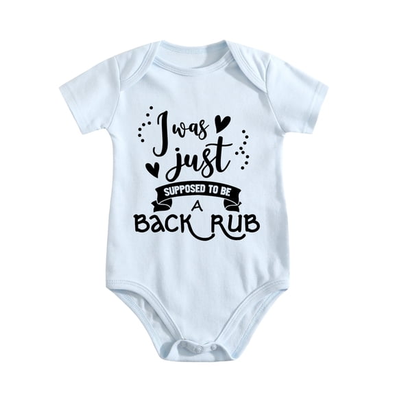 I Was Just Supposed To Be A Back Rub - Baby Clothes - Funny Newborn Bodysuit Outfits for Boys And Girls Baby Blue-style 6-9M