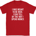thumbnail image 1 of I Was Meant To Be Rich T-Shirt Tee Funny Money Humor - Red, 2XL, 1 of 1