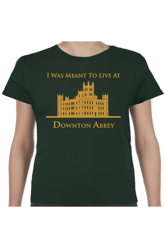 I Was Meant To Live At Downton Abbey Forest Green Unisex Shirt-Unisex Medium