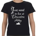 thumbnail image 1 of I Was Meant To Live At Downton Abbey White Logo Unisex Shirt-Unisex Small, 1 of 2
