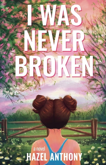 I Was Never Broken, (Paperback)