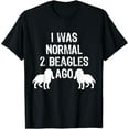 thumbnail image 1 of I Was Normal 2 Beagles Ago - Funny Dog T Shirt, 1 of 4