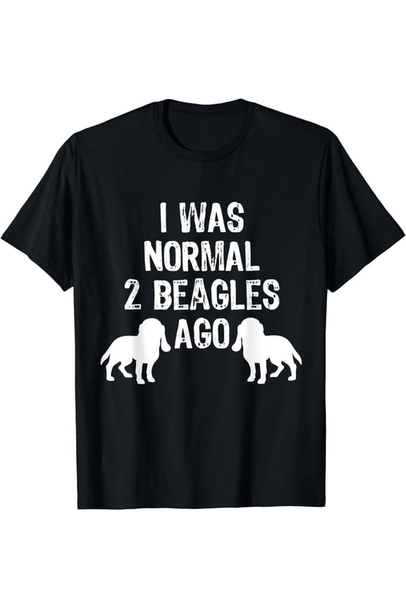 I Was Normal 2 Beagles Ago - Funny Dog T Shirt