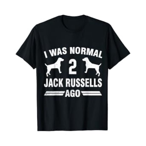 I Was Normal 2 Jack Russells Ago Cool Russel Lover Gift T-Shirt, Unisex T-Shirt