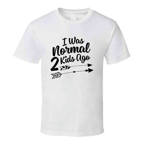 I Was Normal 2 Kids Ago Funny Mom Tshirt Cute Mother's Day Tee For Mother T Shirt