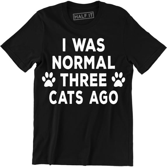 I Was Normal Three Cats Ago - Crazy Cat Boy Owner Men's Gift T-Shirt