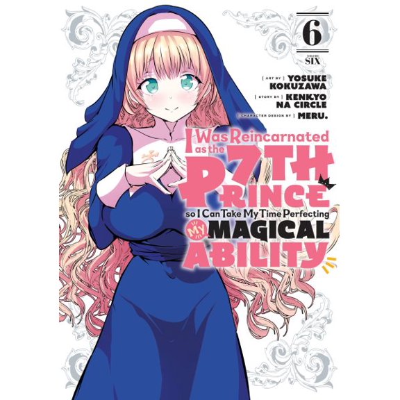 Pre-Owned I Was Reincarnated as the 7th Prince, So I'll Take My Time Perfecting My Magical Ability: I Was Reincarnated as the 7th Prince So I Can Take My Time Perfecting My Magical Ability 6 (Paperback)