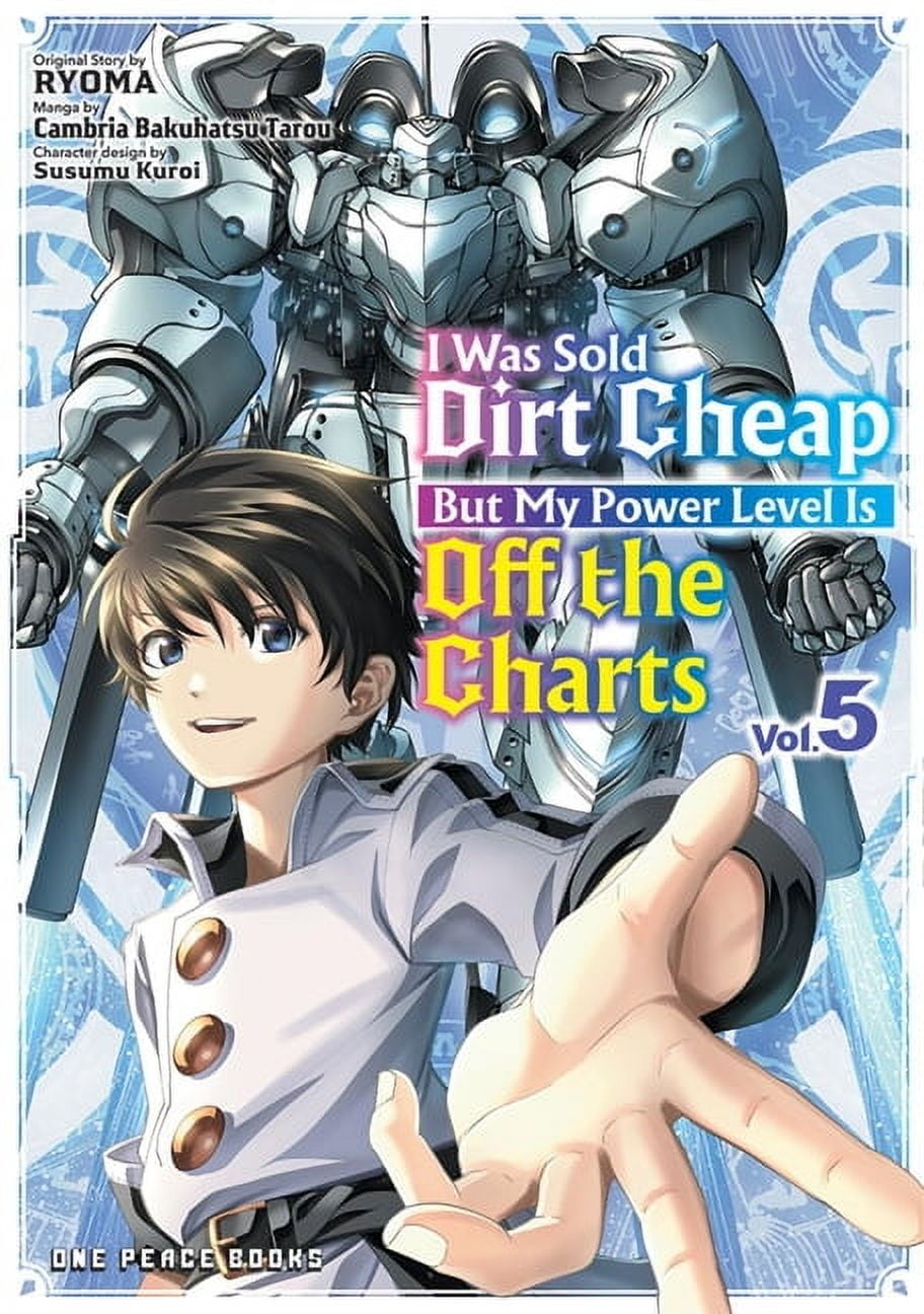 I Was Sold Dirt Cheap I Was Sold Dirt Cheap, But My Power Level Is Off the Charts Volume 5, Book 5, (Paperback)