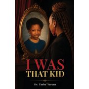I Was That Kid, (Paperback)