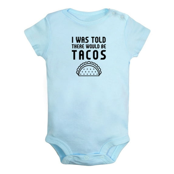 I Was Told There Would Be Tacos Funny Rompers For Babies, Newborn Baby Unisex Bodysuits, Infant Jumpsuits, Toddler 0-24 Months Kids One-Piece Oufits (Blue, 12-18 Months)