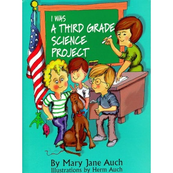 Pre-Owned I Was a Third Grade Science Project (Hardcover 9780823413577) by Mary Jane Auch
