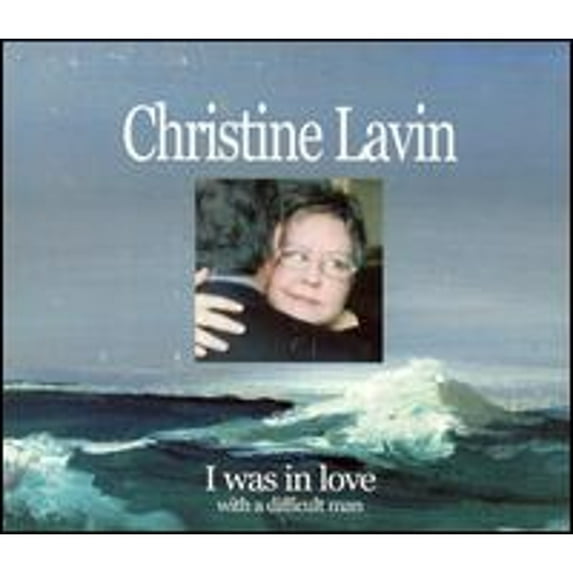 I Was in Love With a Difficult Man (CD) by Christine Lavin