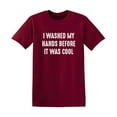 thumbnail image 1 of I Washed My Hands Before It Was Cool Funny Saying Hilarious Graphic Tees For Christmas Anniversary Birthday Gift Premium T Shirt Adult Humor Sarcastic Novelty Tshirt, 1 of 5