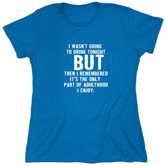 I Wasn't Going Sarcastic Humor Novelty Funny Women's Casual Tees