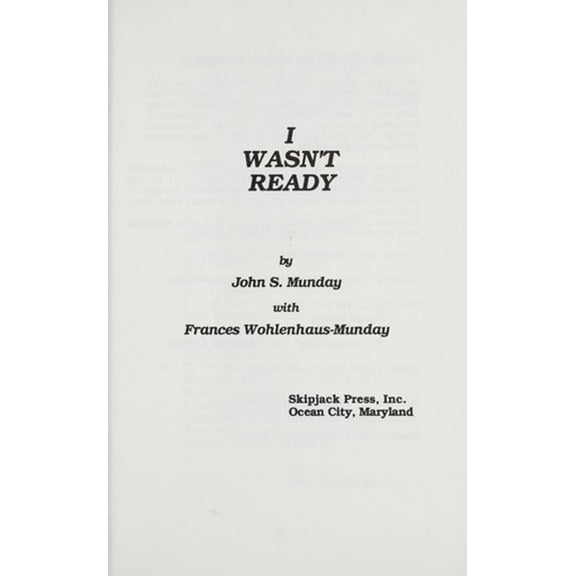 Pre-Owned I Wasn't Ready (Paperback) 9781879535015