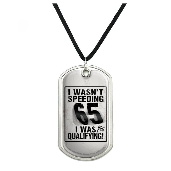 I Wasn't Speeding I Was Qualifying Checkered Flag Military Dog Tag Pendant Necklace with Cord