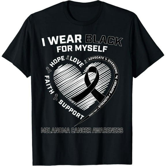 I Wear Black For Myself Melanoma Cancer Awareness Products T-Shirt100% cotton