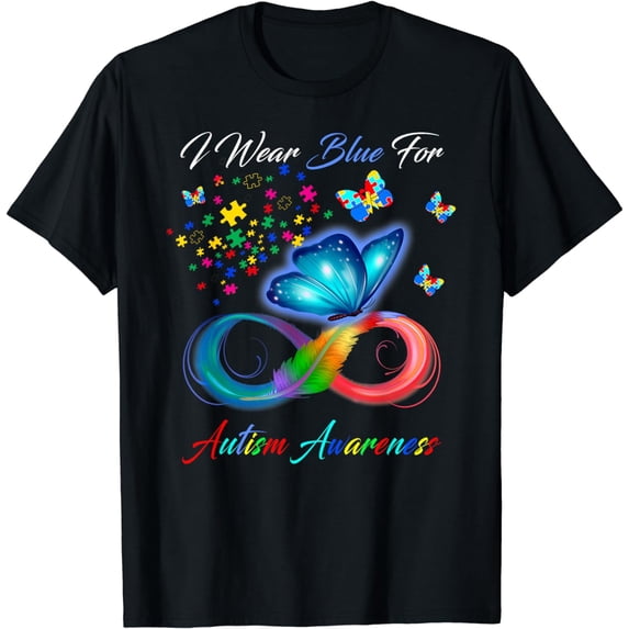 I Wear Blue For Autism Awareness - Autism Awareness Month T-Shirt