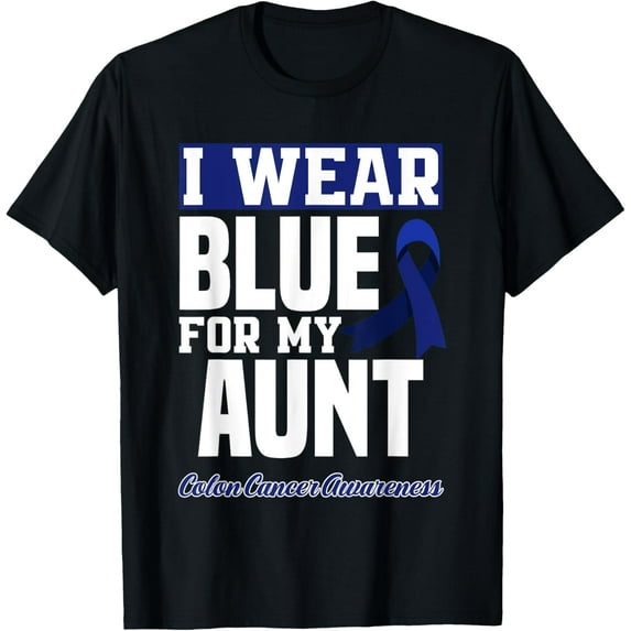 I Wear Blue For My Aunt Colorectal Colon Cancer Awareness T-Shirt