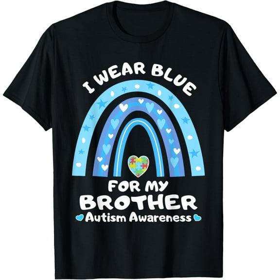 I Wear Blue For My Brother Autism Awareness T-Shirt