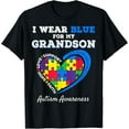 thumbnail image 1 of I Wear Blue For My Grandson Autism Awareness Grandpa Grandma T-Shirt, 1 of 3