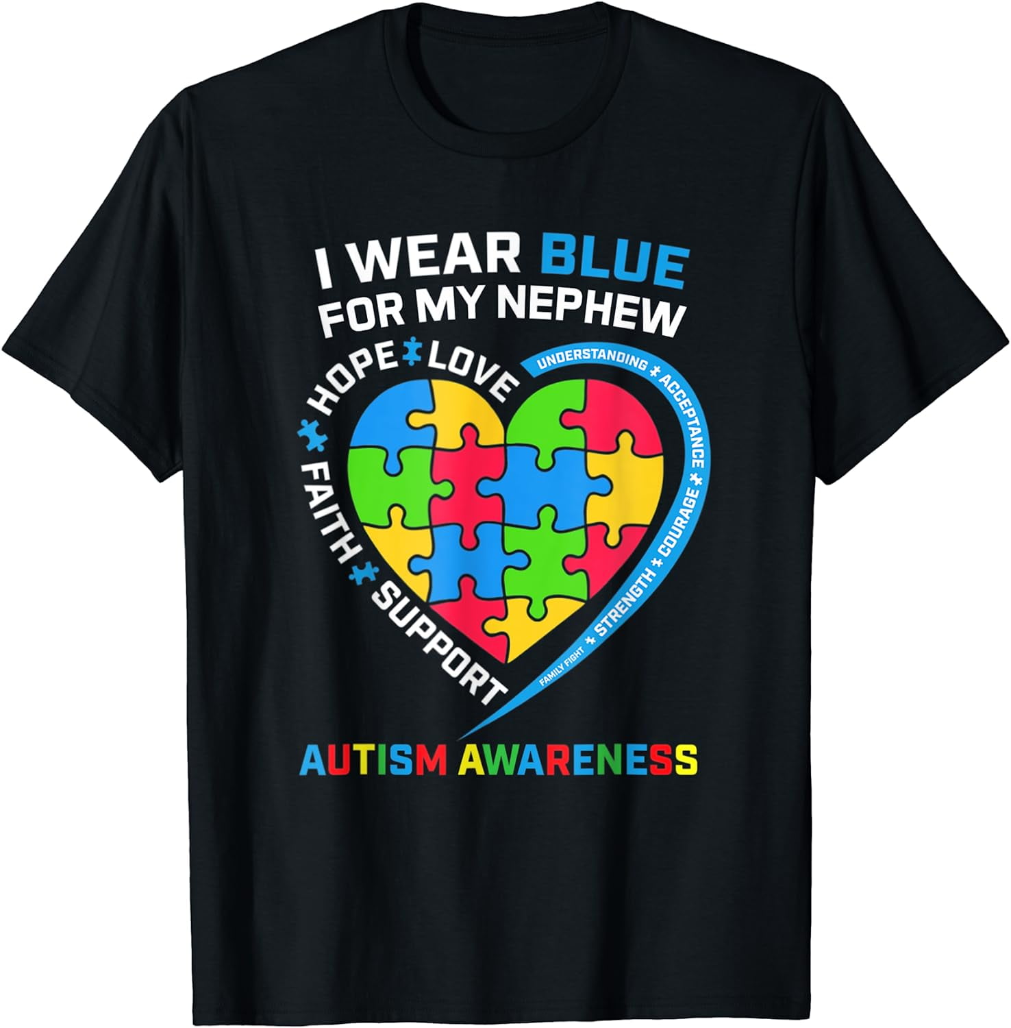 I Wear Blue For My Nephew Autism Awareness Month Uncle Aunt T-Shirt ...