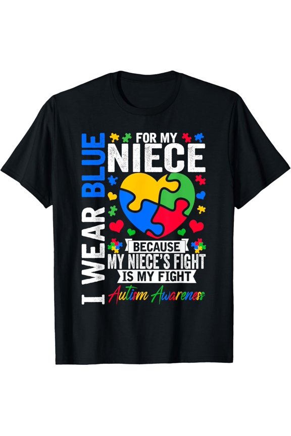 I Wear Blue For My Niece Autism Awareness Day Aunt Uncle Shirt BLACK Unisex S-5XL Shirt