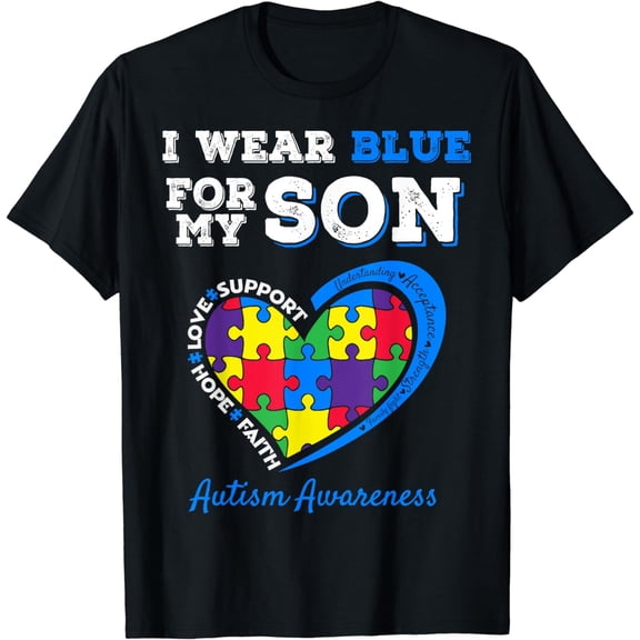 I Wear Blue For My Son Autism Awareness Mom Dad Parents T-Shirt