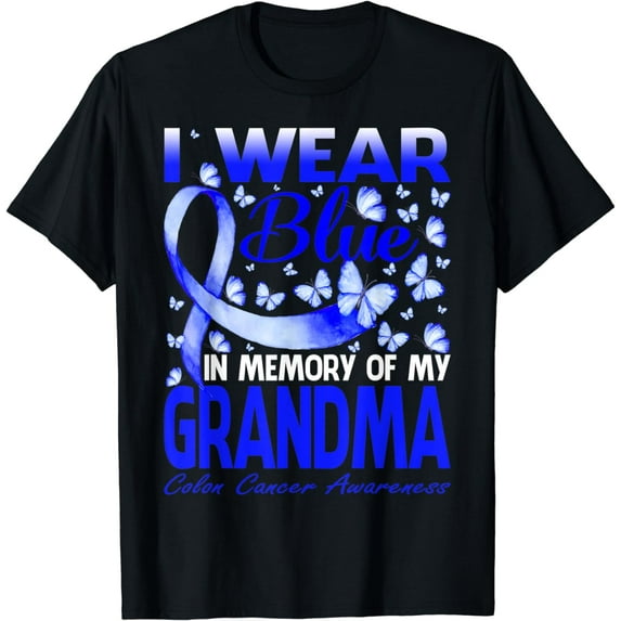 I Wear Blue In Memory Of My Grandma Colon Cancer Awareness T-Shirt