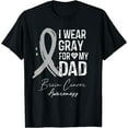 thumbnail image 1 of I Wear Gray For My Dad Shirt Brain Cancer Awareness Gift, 1 of 3