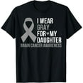thumbnail image 1 of I Wear Gray For My Daughter Brain Cancer Awareness Ribbon T-Shirt, 1 of 4