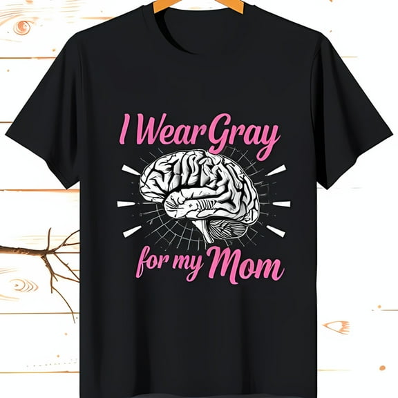 I Wear Gray for My Mom Black T-Shirt with Pink Lettering & Brain Design