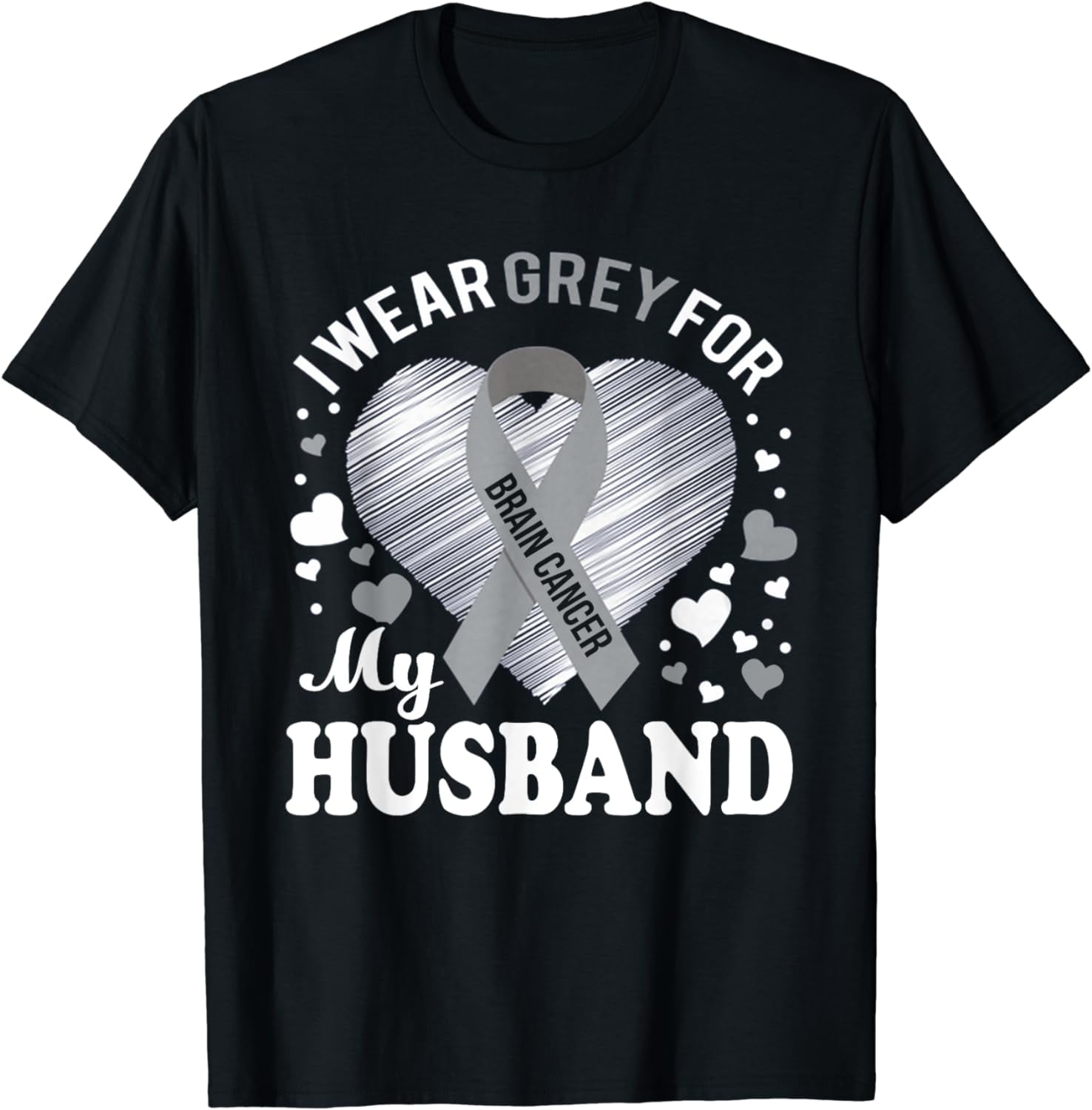 I Wear Grey For My Husband Brain Cancer Awareness T Shirt - Walmart.com