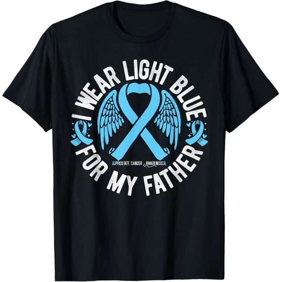I Wear Light Blue For My Father Prostate Cancer Awareness T-Shirt All Size S-5Xl