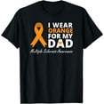 thumbnail image 1 of I Wear Orange For My Dad T Shirt MS Awareness Ribbon Warrior T-Shirt, 1 of 3