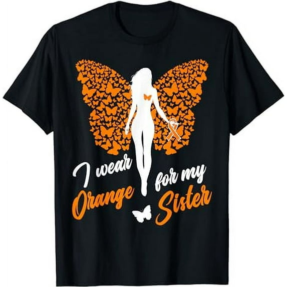I Wear Orange For My Sister MS Leukemia Awareness T-Shirt T-Shirt