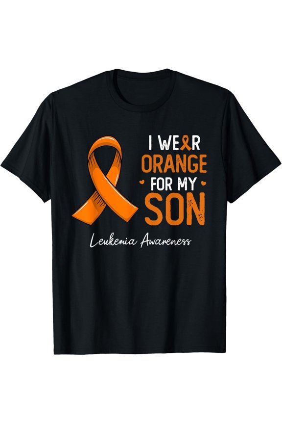 I Wear Orange For My son Leukemia awarenessmonth T-Shirt