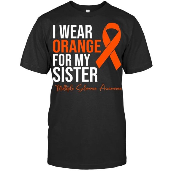I Wear Orange For Sister MS Warrior Graphic T-Shirt