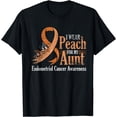 thumbnail image 1 of I Wear Peach For My Aunt Ribbon Endometrial Cancer Awareness T-Shirt, 1 of 4