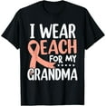 thumbnail image 1 of I Wear Peach For My Grandma Uterine Cancer Awareness T-Shirt, 1 of 4