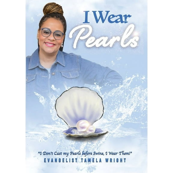 I Wear Pearls, (Paperback)