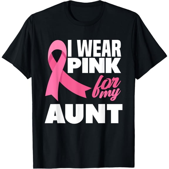 I Wear Pink For My Aunt Auntie Breast Cancer Awareness T-Shirt