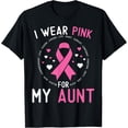 thumbnail image 1 of I Wear Pink For My Aunt Breast Cancer Support Niece Nephew T-Shirt, 1 of 3