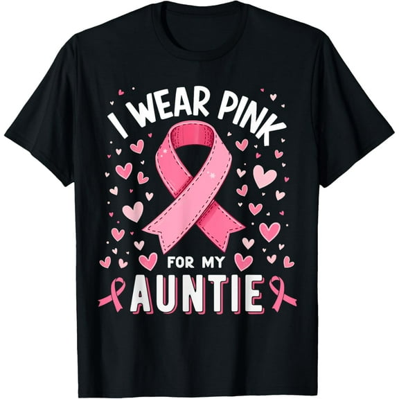 I Wear Pink For My Auntie Cancer Awareness T-Shirt