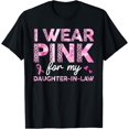 thumbnail image 1 of I Wear Pink For My Daughter-In-Law Breast Cancer Awareness T-Shirt, 1 of 4