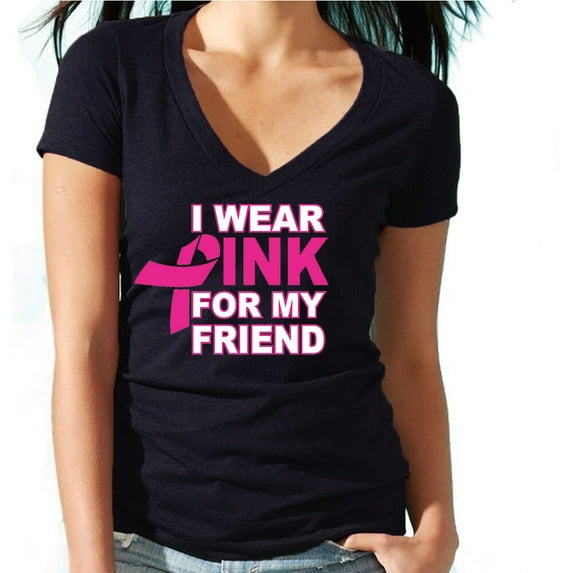 I Wear Pink For My Friend Printed Women's V-neck Tshirt Black Tee X-Large