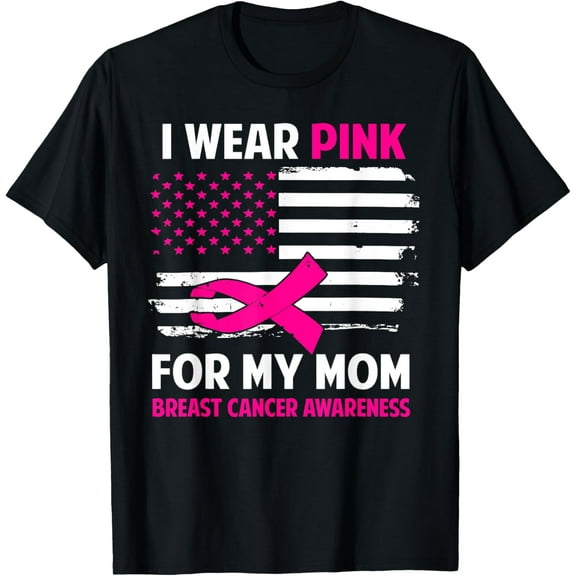 I Wear Pink For My Mom Breast Cancer Awareness American Flag T-Shirt