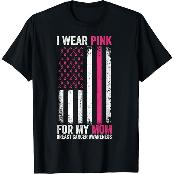 I Wear Pink For My Mom Breast Cancer Awareness American Flag T-Shirt