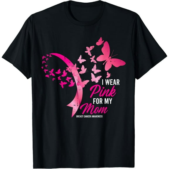 I Wear Pink For My Mom Cute Breast Cancer Awareness Gifts T-Shirt